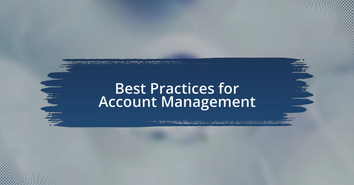 Best Practices for Account Management