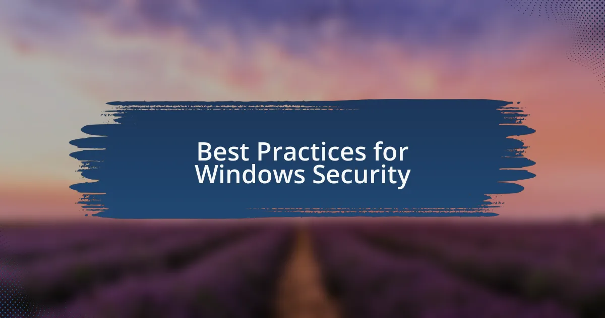 Best Practices for Windows Security
