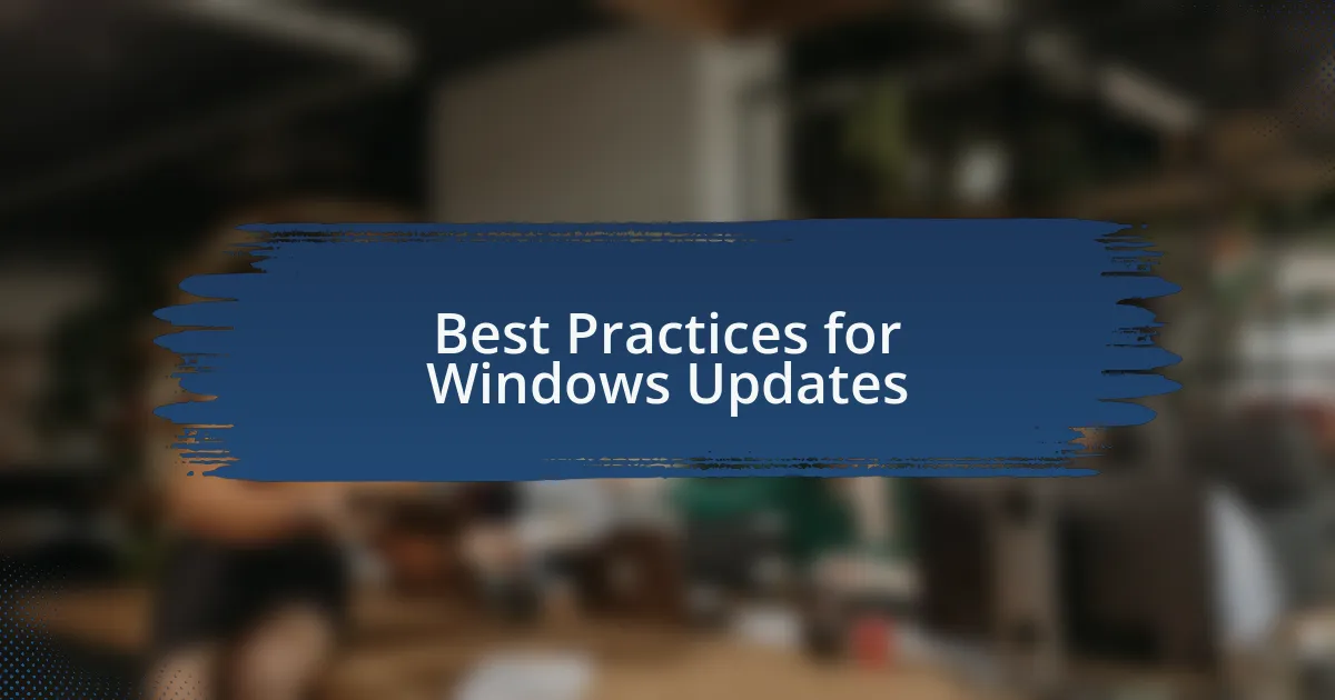 Best Practices for Windows Updates