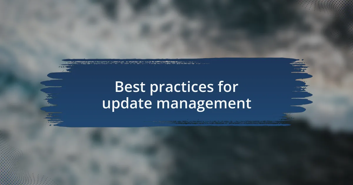 Best practices for update management