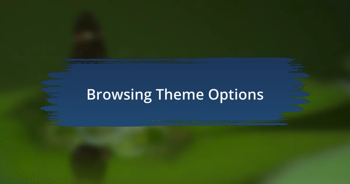 Browsing Theme Options