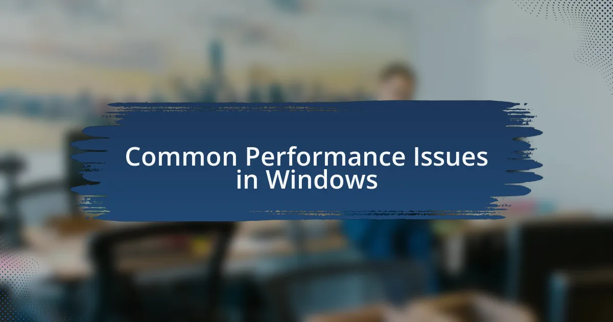 Common Performance Issues in Windows