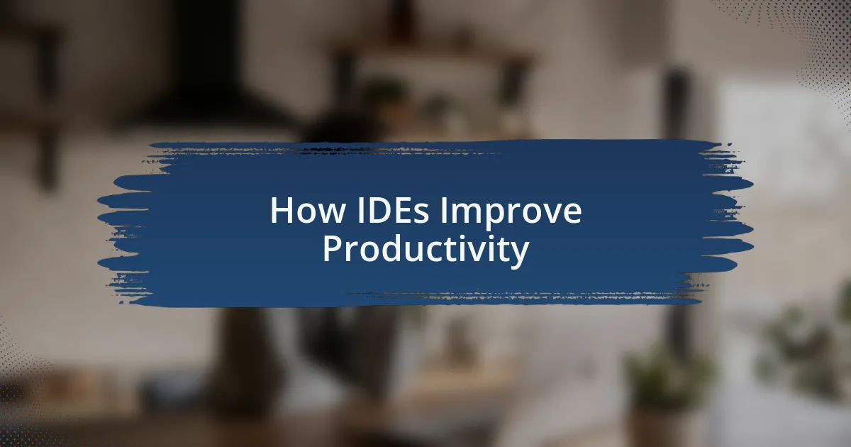 How IDEs Improve Productivity