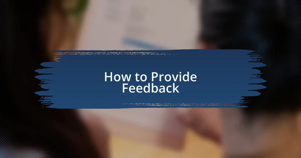 How to Provide Feedback
