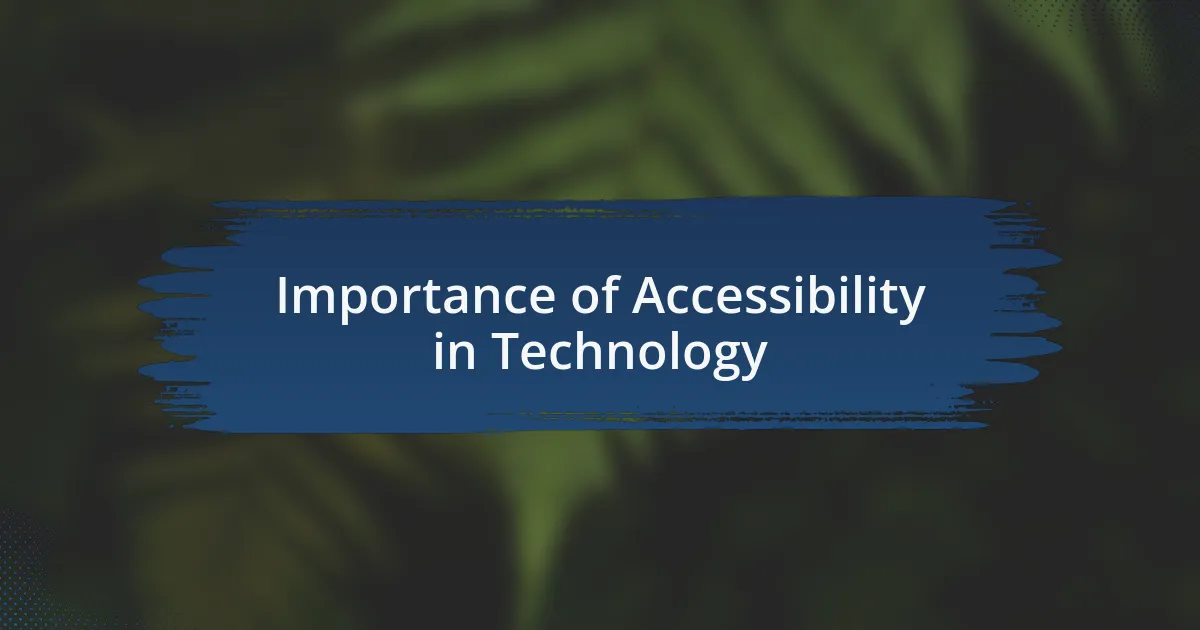 Importance of Accessibility in Technology