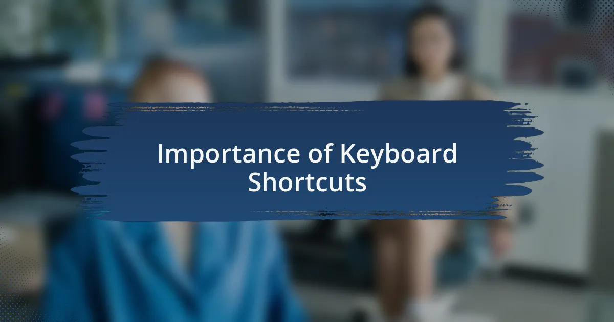 Importance of Keyboard Shortcuts