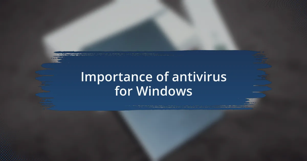 Importance of antivirus for Windows