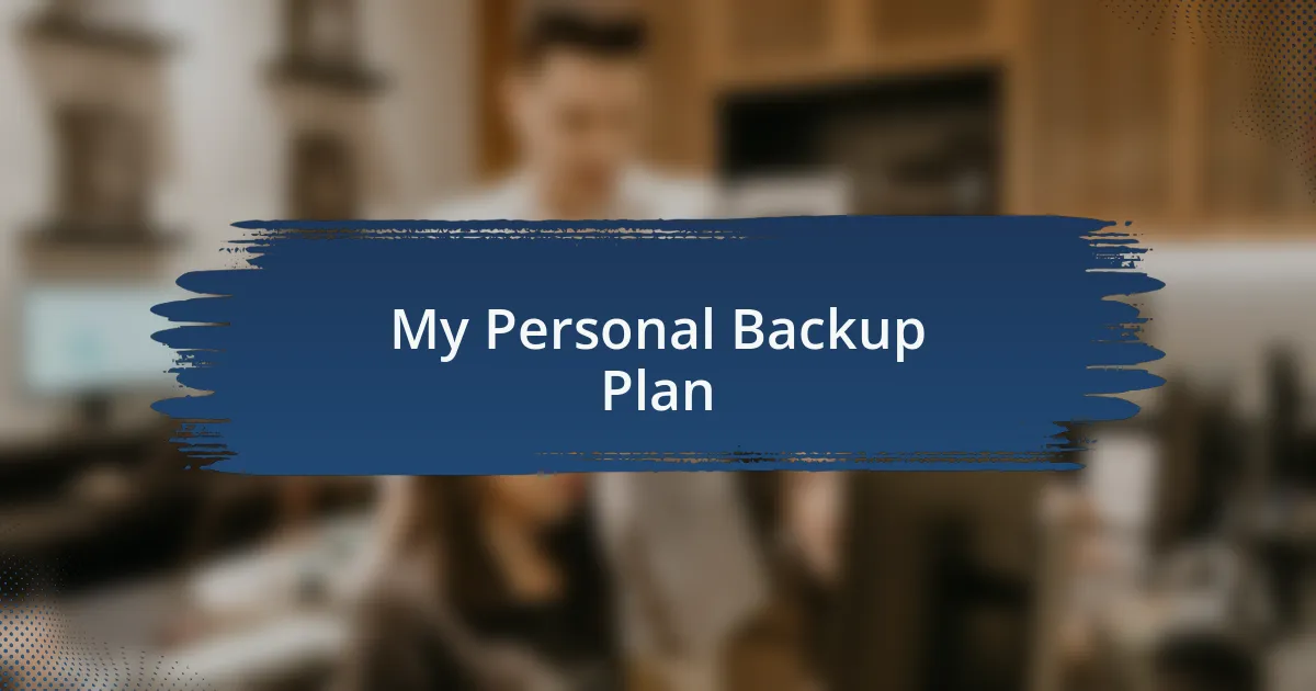 My Personal Backup Plan