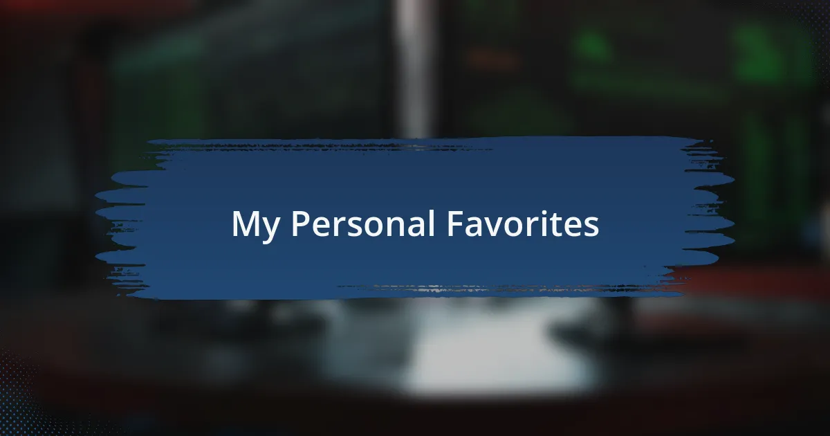 My Personal Favorites
