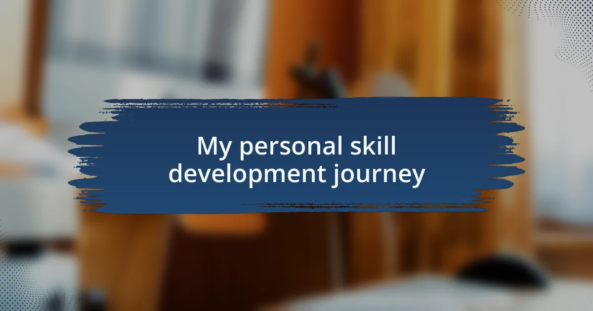My personal skill development journey