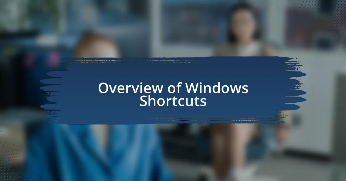 Overview of Windows Shortcuts