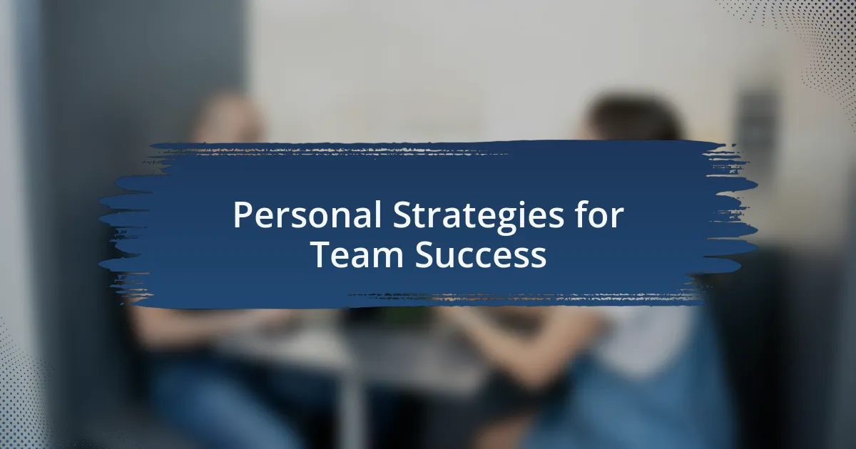 Personal Strategies for Team Success