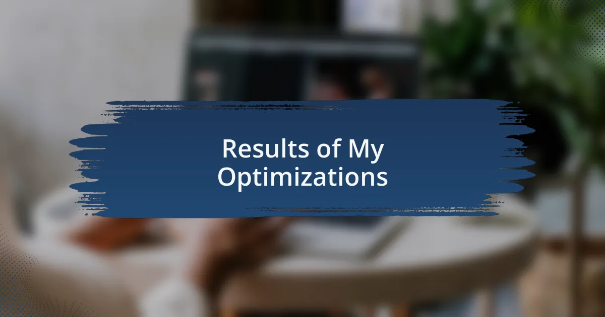 Results of My Optimizations