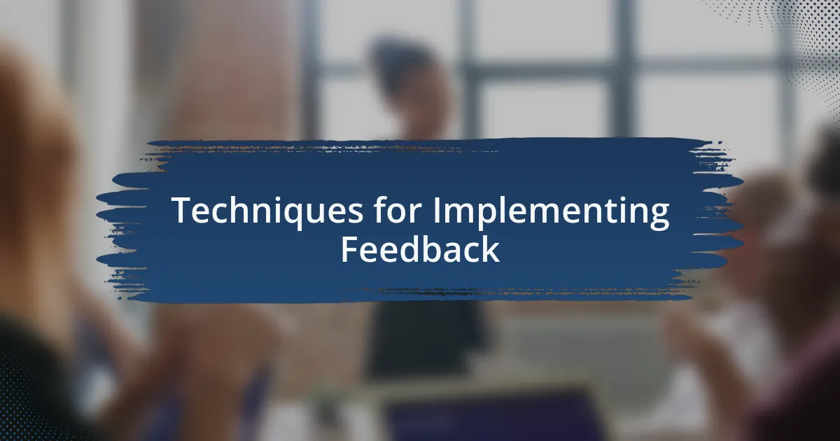 Techniques for Implementing Feedback
