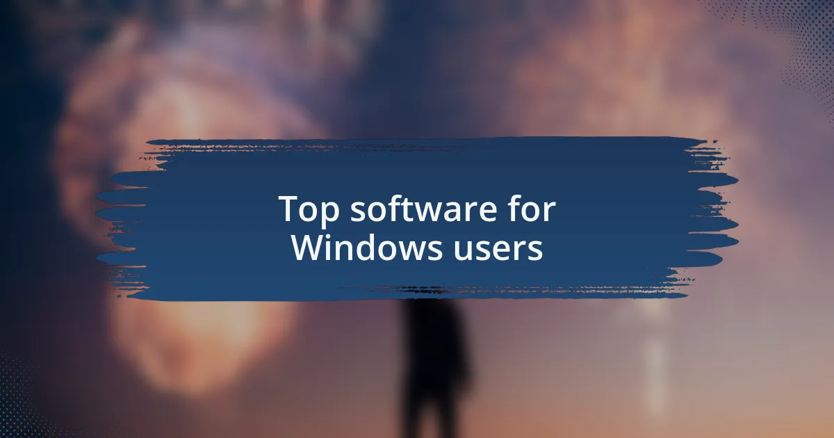 Top software for Windows users