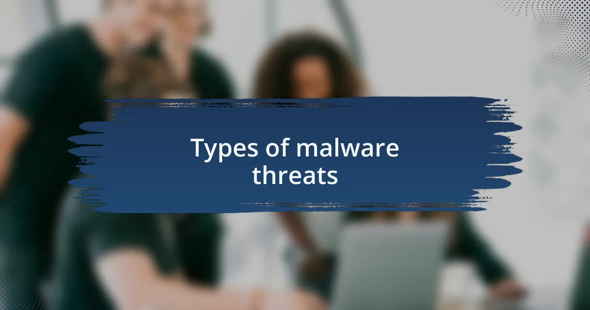 Types of malware threats