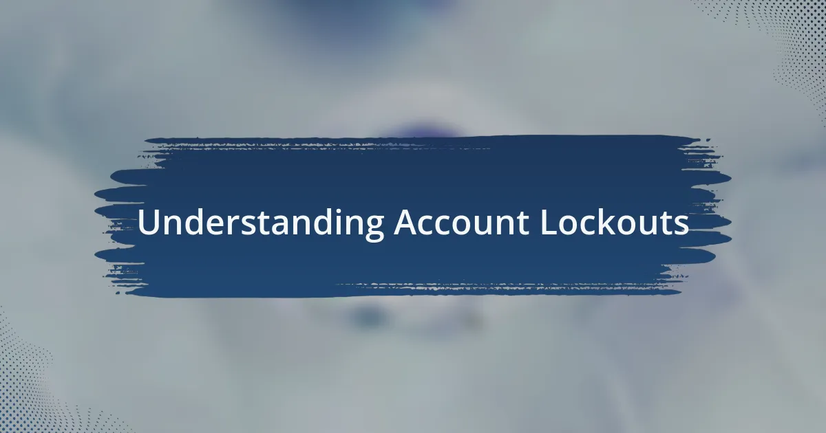 Understanding Account Lockouts