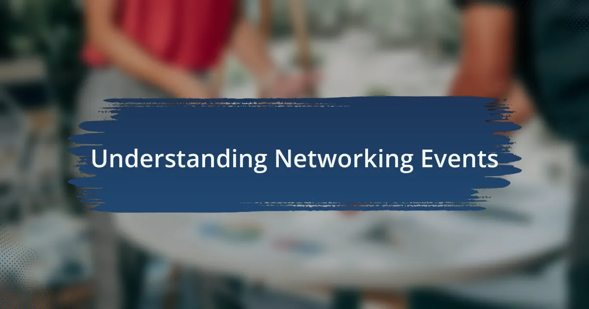 Understanding Networking Events