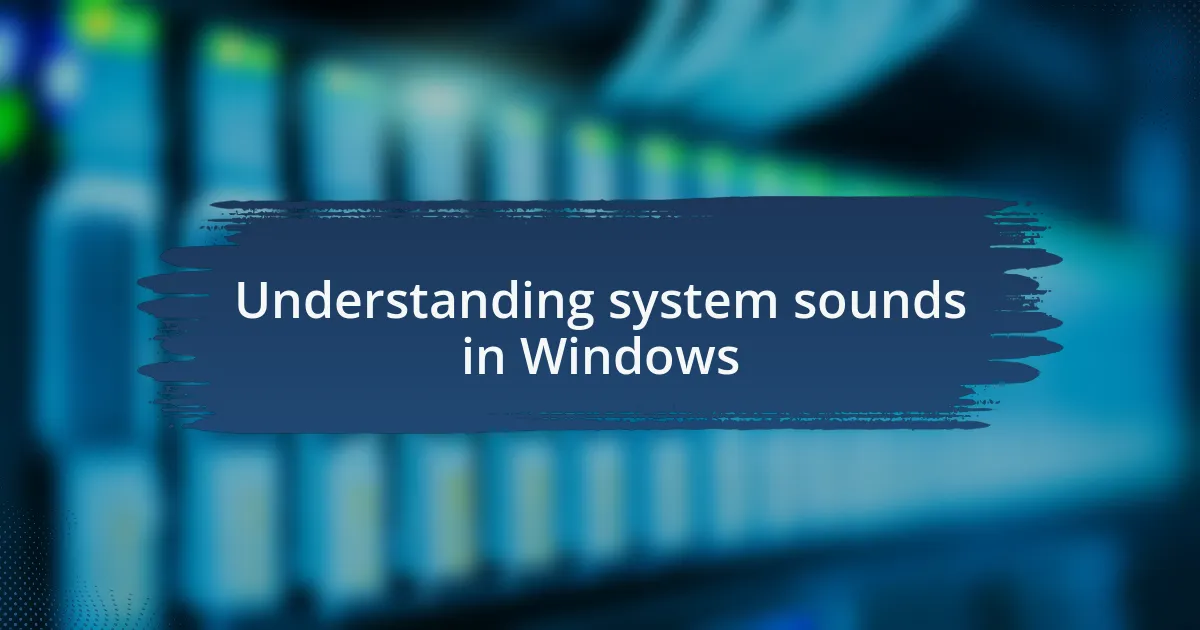 Understanding system sounds in Windows