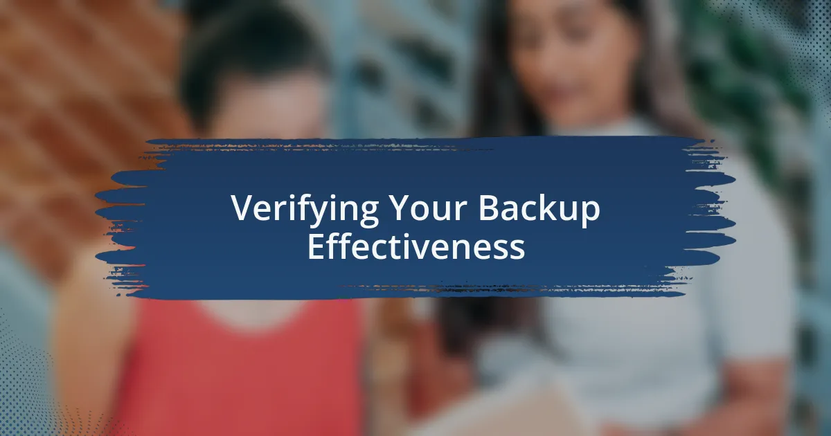 Verifying Your Backup Effectiveness